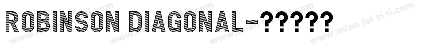 Robinson Diagonal字体转换